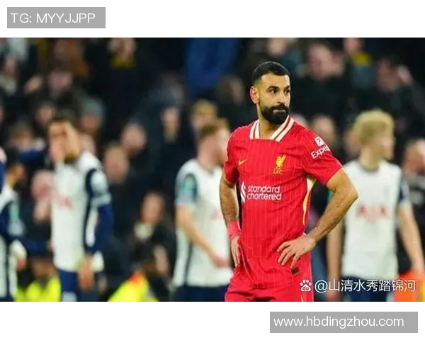 利物浦对热刺比赛直播信息及观看方式详解